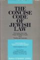 103358 The Concise Code of Jewish Law: Compiled from Kitzur Shulhan Aruch and traditional sources Vol. 1